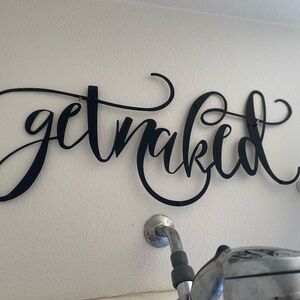 "Get Naked" Metal Wall Art